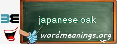 WordMeaning blackboard for japanese oak